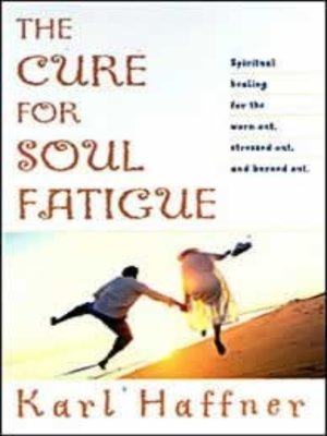cover image of The Cure for Soul Fatigue